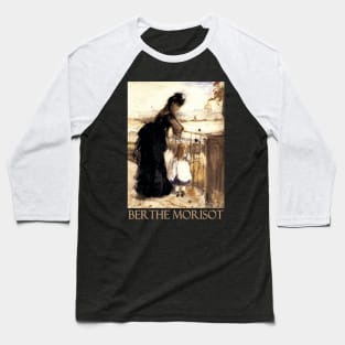 Woman and Child on a Balcony by Berthe Morisot Baseball T-Shirt